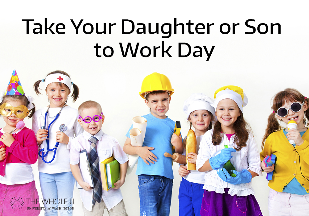 eksekverbar Ansigt opad Først Take Your Daughter and Son to Work Day | The Whole U